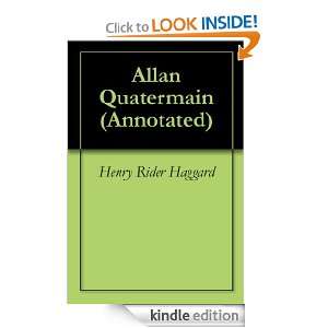 Allan Quatermain (Annotated) Henry Rider Haggard, Georgia Keilman 