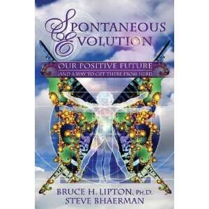   and a Way to Get There From Here [Paperback] Bruce H. Lipton Books