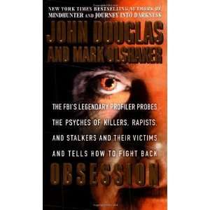  Obsession [Mass Market Paperback] John E. Douglas Books