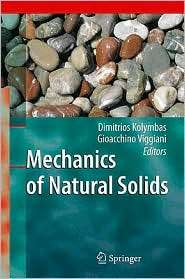 Mechanics of Natural Solids, (3642035779), Dimitrios Kolymbas 