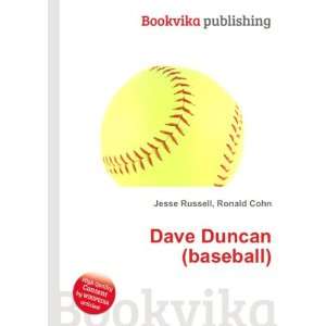  Dave Duncan (baseball) Ronald Cohn Jesse Russell Books