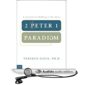  2 Peter 1 Paradigm A Formula for Walking in the Spirit 
