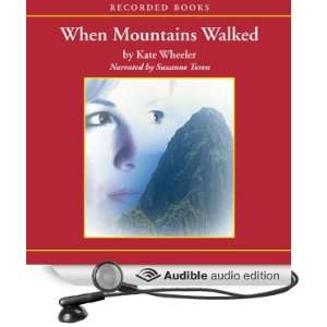  When Mountains Walked (Audible Audio Edition) Kate 