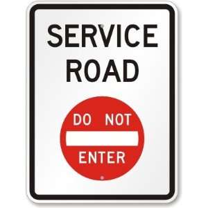  Service Road Do Not Enter Aluminum Sign, 24 x 18 Office 