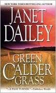   Green Calder Grass by Janet Dailey, Kensington 