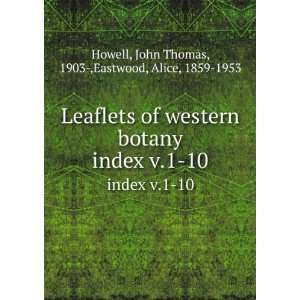   10 John Thomas, 1903 ,Eastwood, Alice, 1859 1953 Howell Books