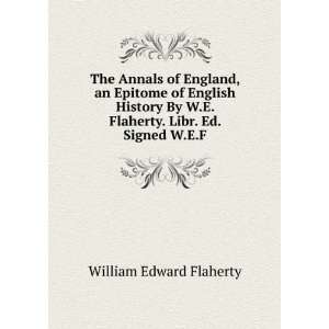   Flaherty. Libr. Ed. Signed W.E.F William Edward Flaherty Books