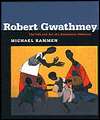 Robert Gwathmey The Life and Art of a Passionate Observer 