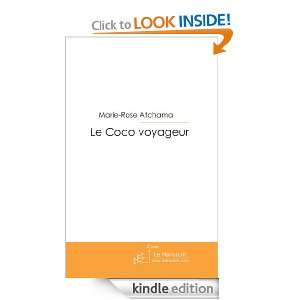le Coco voyageur (French Edition) Marie rose Atchama  
