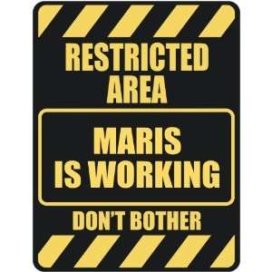   RESTRICTED AREA MARIS IS WORKING  PARKING SIGN