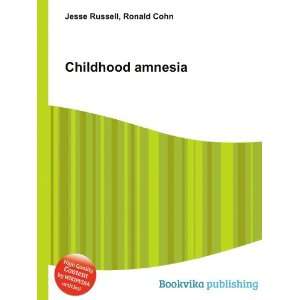  Childhood amnesia Ronald Cohn Jesse Russell Books