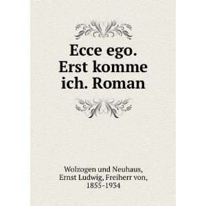    Ernst Ludwig, Freiherr von, 1855 1934 Wolzogen und Neuhaus Books