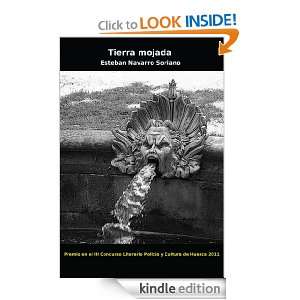 Tierra mojada (Spanish Edition) Esteban Navarro Soriano  