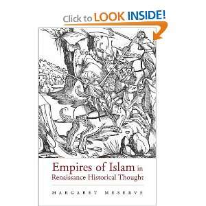 Empires of Islam in Renaissance Historical Thought (Harvard Historical 