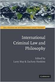 International Criminal Law and Philosophy, (0521191513), Larry May 