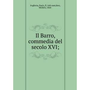   XVI; Paolo, fl. 16th cent,Rosi, Michele, 1864  Foglietta Books