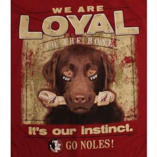 Florida State Seminoles T Shirts   Loyal To The Bone   Its Our 