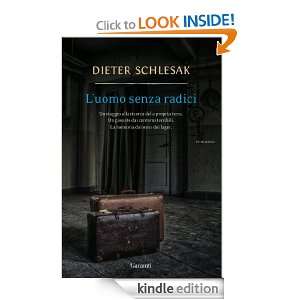 uomo senza radici (Narratori moderni) (Italian Edition) Dieter 
