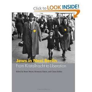  Berlin From Kristallnacht to Liberation (Studies in German Jewish 