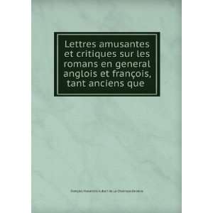   que . FranÃ§ois Alexandre Aubert de La Chesnaye Desbois Books