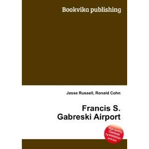    Francis S. Gabreski Airport Ronald Cohn Jesse Russell Books