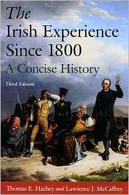The Irish Experience Since 1800 A Concise History, (0765625113 