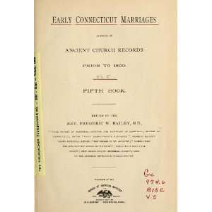   Prior To 1800 Frederic W. (Frederic William) , Ed Bailey Books