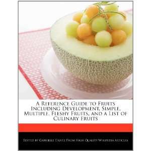   and a List of Culinary Fruits (9781276240147) Gabrielle Dantz Books
