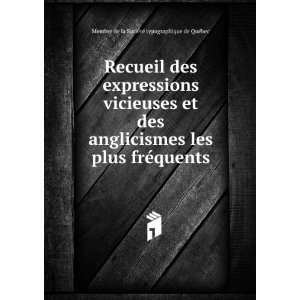 Recueil des expressions vicieuses et des anglicismes les plus frÃ 