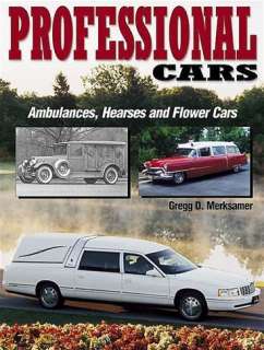 Professional Cars Ambulances, Hearses and Flower Cars  