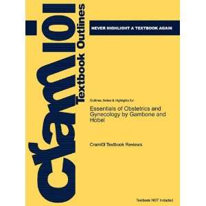 com Studyguide for Essentials of Obstetrics and Gynecology by Gambone 