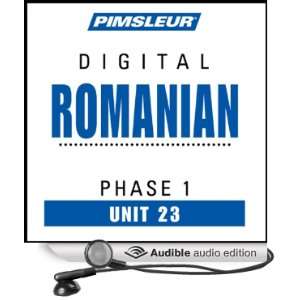 Romanian Phase 1, Unit 23 Learn to Speak and Understand Romanian with 