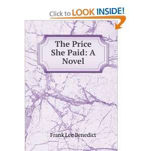  The Price She Paid A Novel Frank Lee Benedict Books