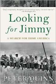 Looking for Jimmy A Search for Irish America, (1590200233), Peter 