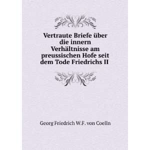  seit dem Tode Friedrichs II . Georg Friedrich W.F. von Coelln Books