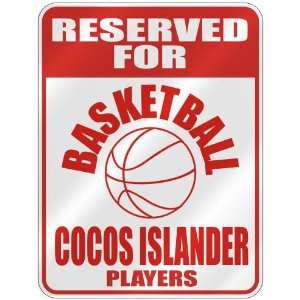   ASKETBALL COCOS ISLANDER PLAYERS  PARKING SIGN COUNTRY COCOS ISLANDS