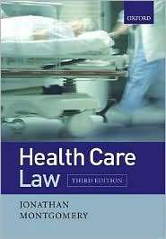 Health Care Law, (0199274487), Jonathan Montgomery, Textbooks   Barnes 