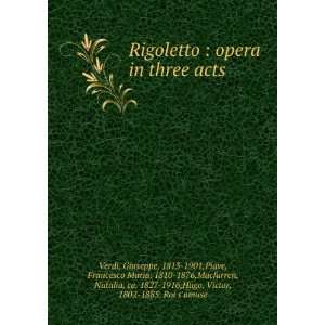   opera in three acts Giuseppe, 1813 1901,Piave, Francesco Maria 