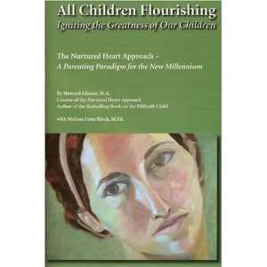   of Our Children [Paperback] Howard Glasser with Melissa Block Books
