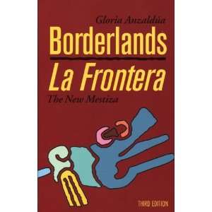   Mestiza Third Edition (Paperback) Gloria Anzaldúa (Author) Books