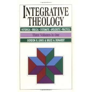  Integrative Theology [Hardcover] Gordon R. Lewis Books