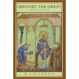  Gregory the Great and his World [Paperback] R. A. Markus Books