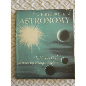   Book of Astronomy. Vivian. Pictures by George Geygan. Grey Books