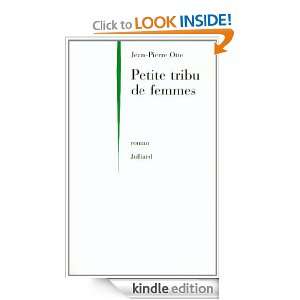 Petite tribu de femmes (French Edition) Jean Pierre OTTE  