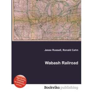  Wabash Railroad Ronald Cohn Jesse Russell Books