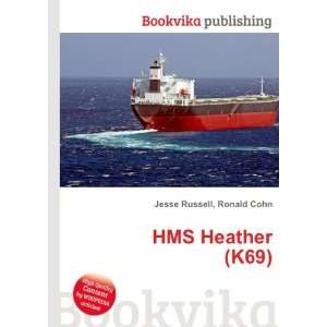  HMS Heather (K69) Ronald Cohn Jesse Russell Books