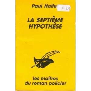  La septième hypothèse Halter Paul Books