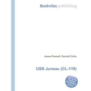 USS Juneau (CL 119) Ronald Cohn Jesse Russell  Books