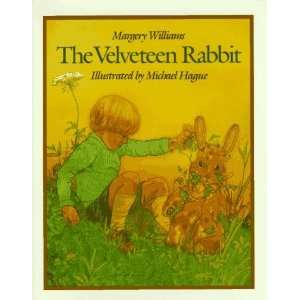 By Margery Williams The Velveteen Rabbit  Henry Holt and Co. (BYR 
