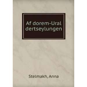  Af dorem Ural dertseylungen Anna Stelmakh Books